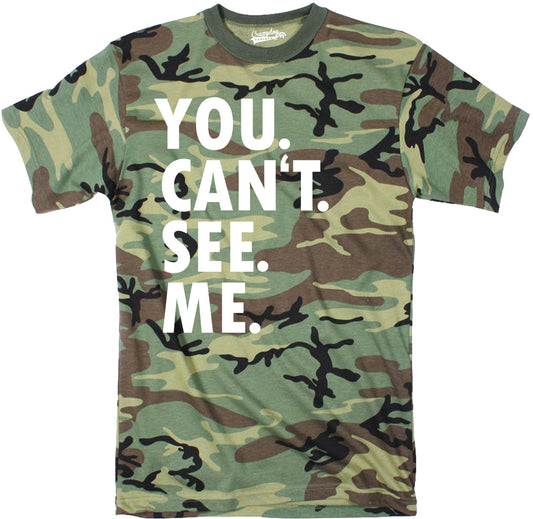 You. Can't. See. Me. Men's T Shirt